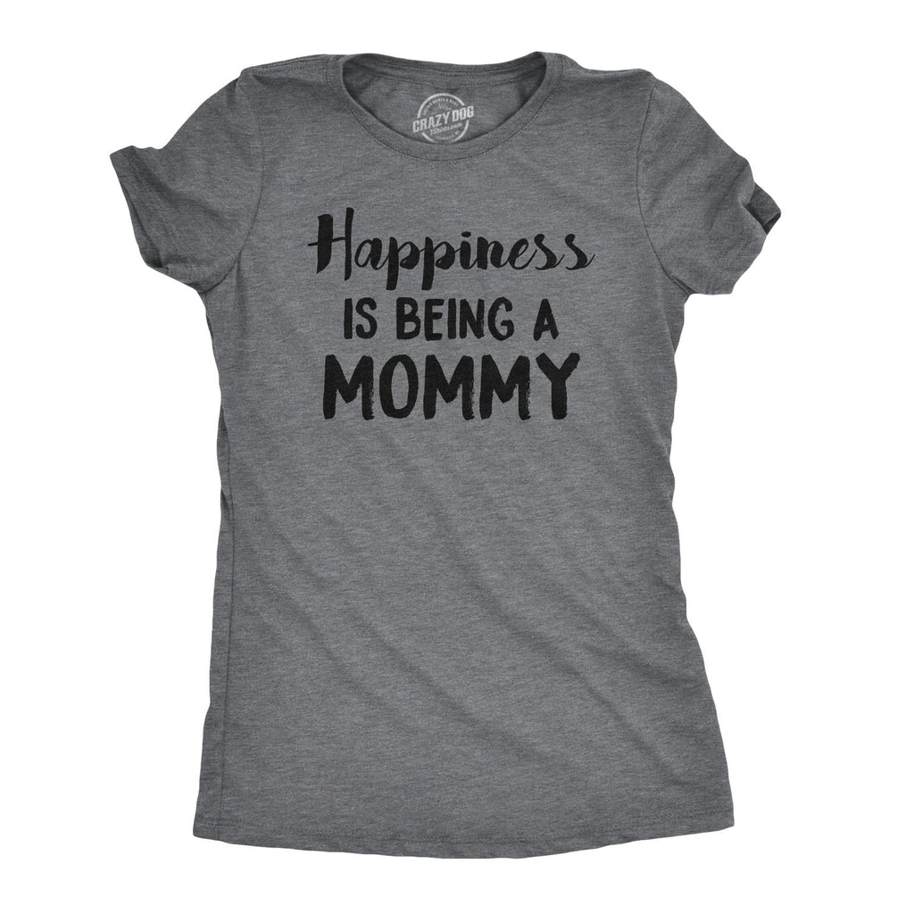 Happiness Is Being Mommy - Adult & Kids T-Shirts, Sweatshirts & Hoodies apparel design preview 1