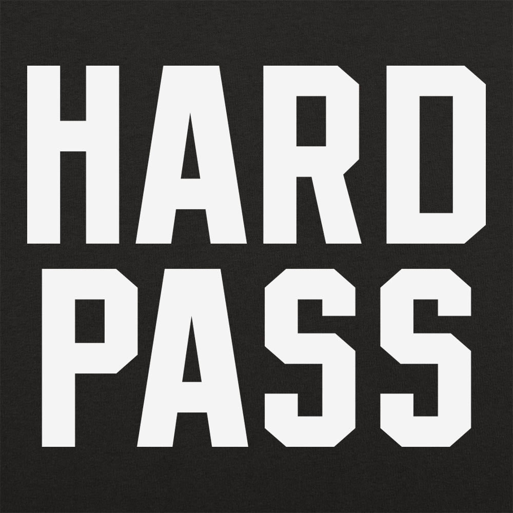 Hard Pass - Adult & Kids T-Shirts, Sweatshirts & Hoodies apparel design preview 1