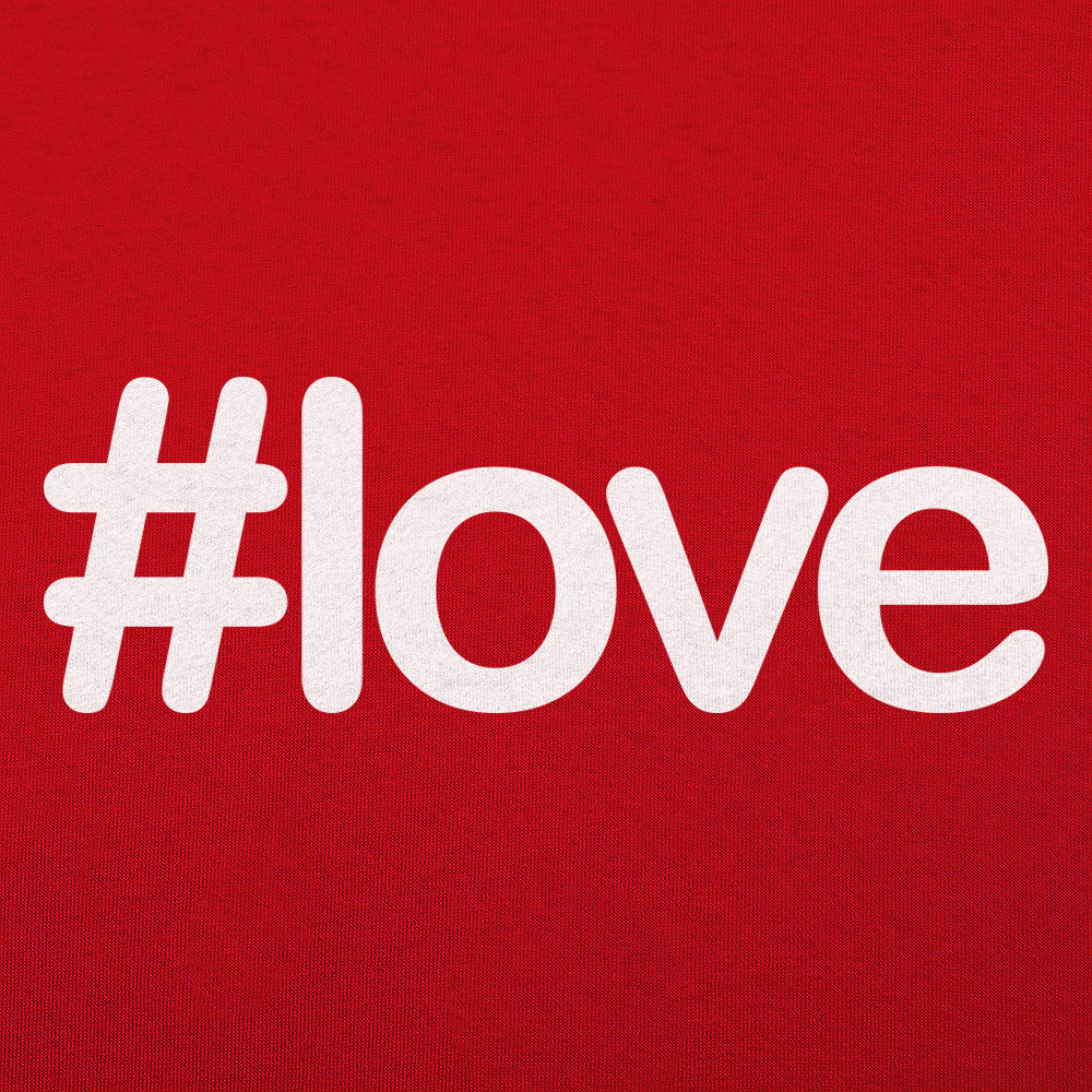 Hashtag Love - Adult & Kids T-Shirts, Sweatshirts & Hoodies apparel design preview 1