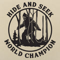 Hide and Seek Champ - Adult & Kids T-Shirts, Sweatshirts & Hoodies apparel design preview 1