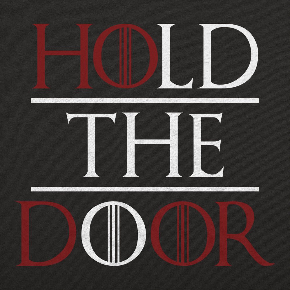 Hold The Door - Adult & Kids T-Shirts, Sweatshirts & Hoodies apparel design preview 1