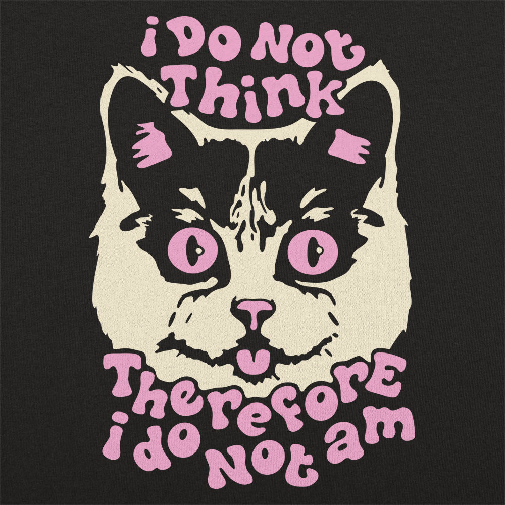 I Do Not Think Cat - Adult & Kids T-Shirts, Sweatshirts & Hoodies apparel design preview 1