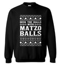 Deck the halls with matzo balls Christmas Sweater - Holiday Gift product image