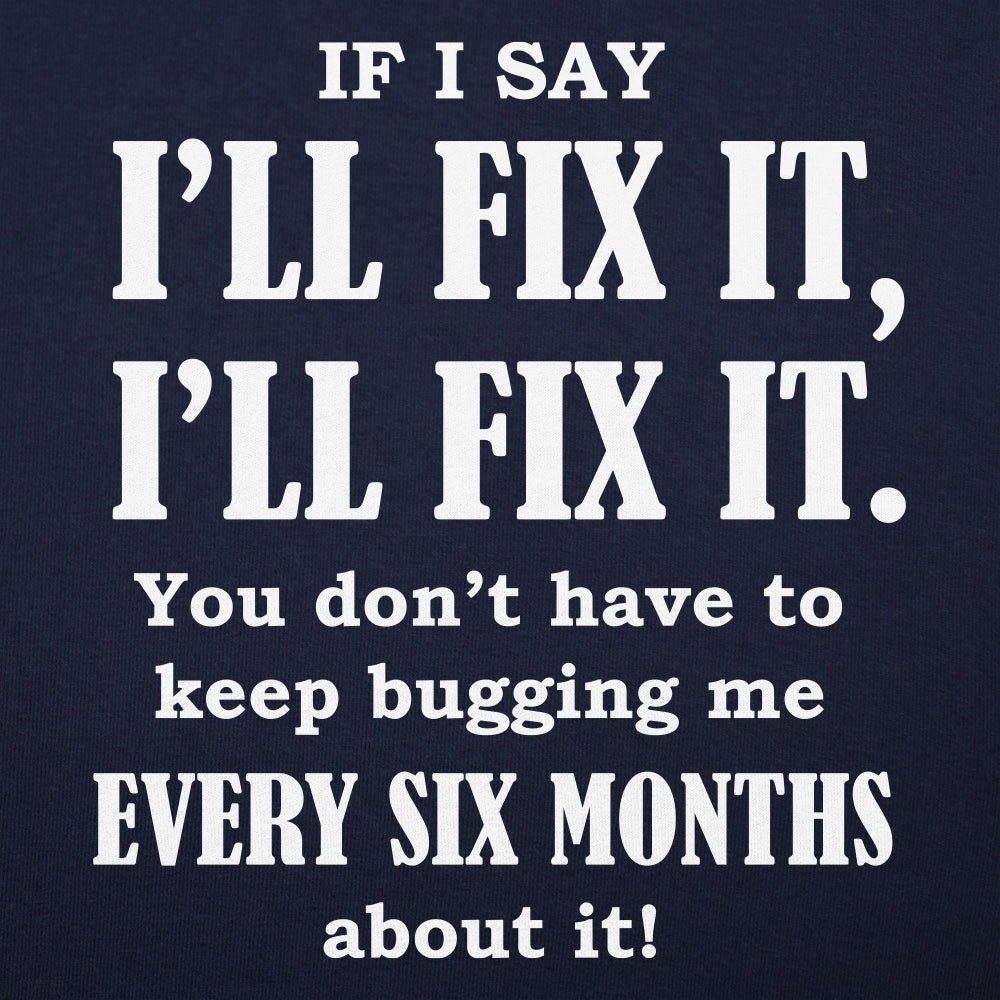 I'll Fix It - Adult & Kids T-Shirts, Sweatshirts & Hoodies apparel design preview 1
