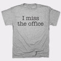 I Miss The Office - Adult & Kids T-Shirts, Sweatshirts & Hoodies apparel design preview 1