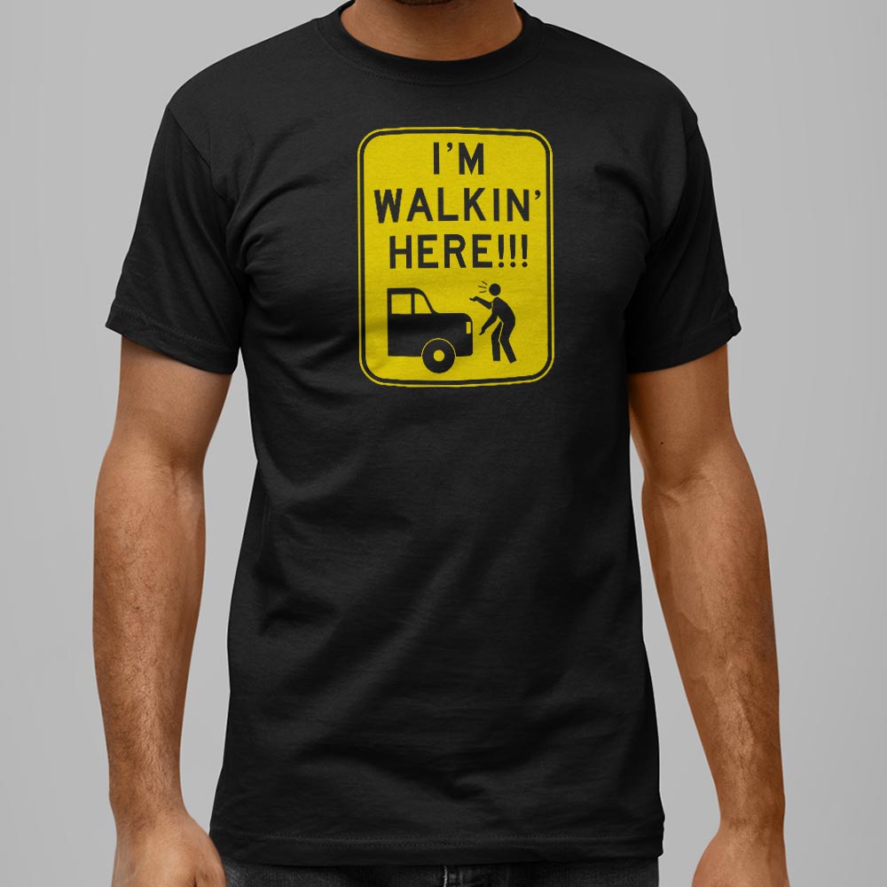 I'm Walkin' Here - Adult & Kids T-Shirts, Sweatshirts & Hoodies apparel design preview 1