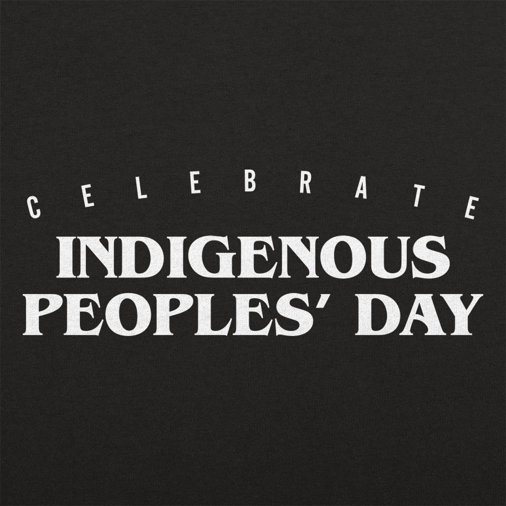 Indigenous Peoples' Day - Adult & Kids T-Shirts, Sweatshirts & Hoodies apparel design preview 1