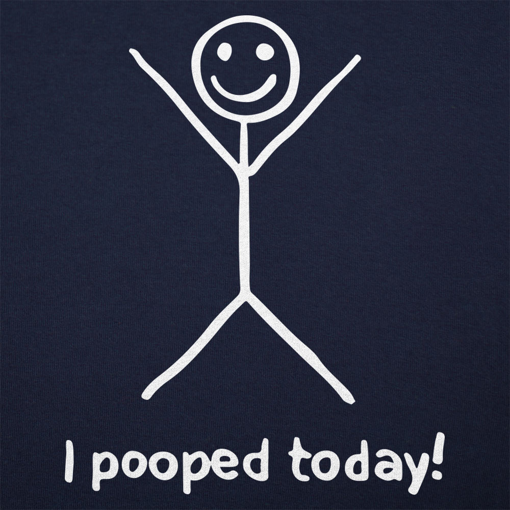 I Pooped Today - Adult & Kids T-Shirts, Sweatshirts & Hoodies apparel design preview 1