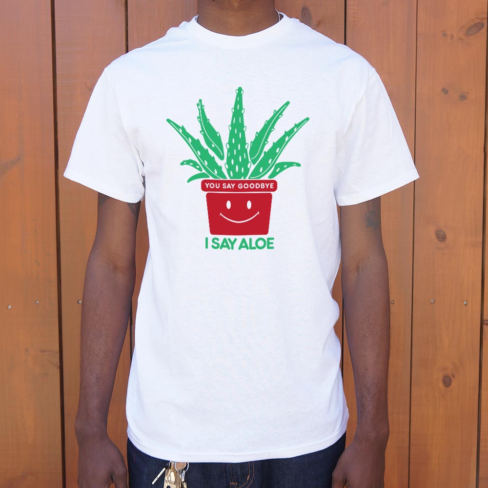 I Say Aloe - Adult & Kids T-Shirts, Sweatshirts & Hoodies apparel design preview 1