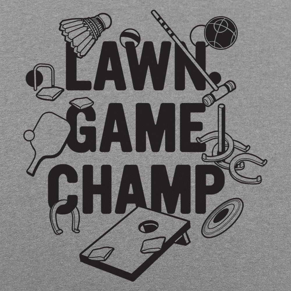 Lawn Game Champ - Adult & Kids T-Shirts, Sweatshirts & Hoodies apparel design preview 1