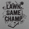 Lawn Game Champ - Adult & Kids T-Shirts, Sweatshirts & Hoodies apparel design preview 1