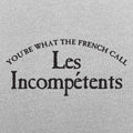 Les Incompétents - Adult & Kids T-Shirts, Sweatshirts & Hoodies apparel design preview 1