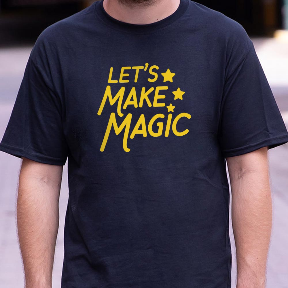 Let's Make Magic - Adult & Kids T-Shirts, Sweatshirts & Hoodies apparel design preview 1