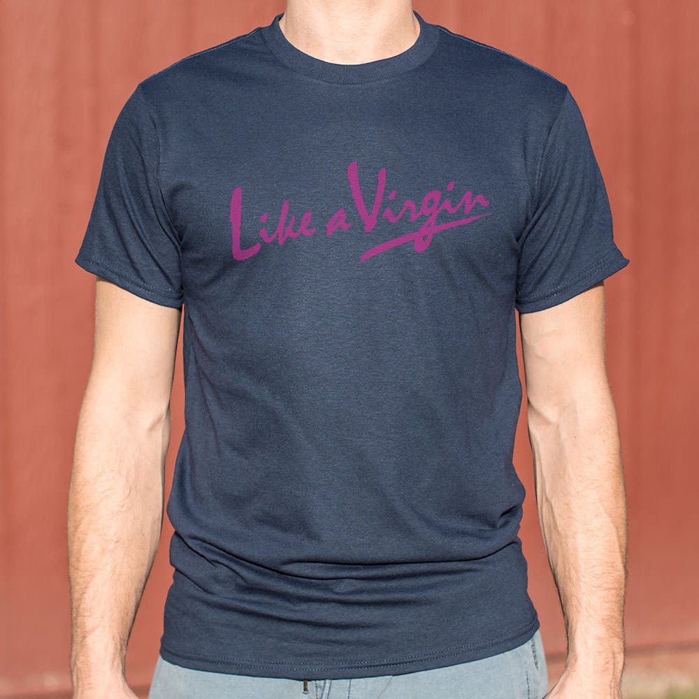 Like A Virgin - Adult & Kids T-Shirts, Sweatshirts & Hoodies apparel design preview 1