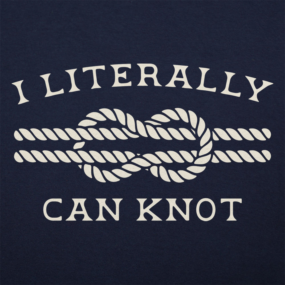 Literally Can Knot - Adult & Kids T-Shirts, Sweatshirts & Hoodies apparel design preview 1