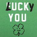 Lucky You - Adult & Kids T-Shirts, Sweatshirts & Hoodies apparel design preview 1
