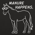 Manure Happens - Adult & Kids T-Shirts, Sweatshirts & Hoodies apparel design preview 1