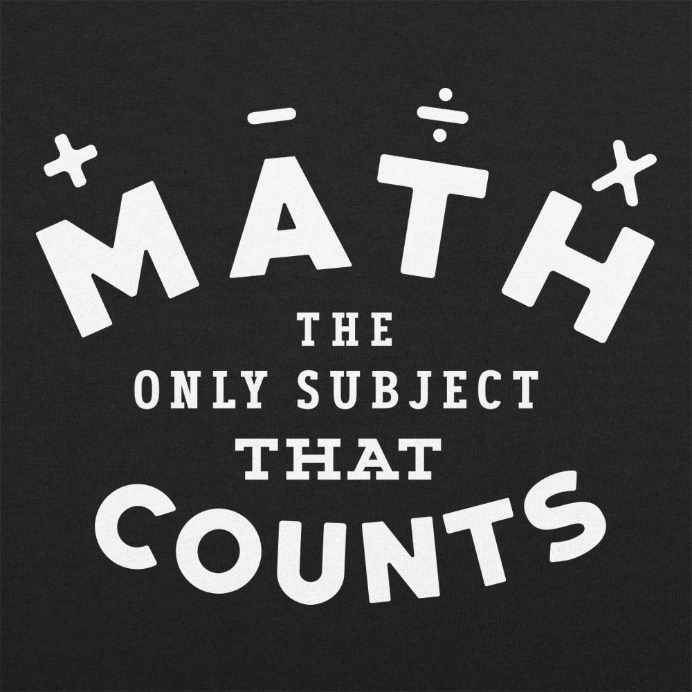 Math Counts - Adult & Kids T-Shirts, Sweatshirts & Hoodies apparel design preview 1