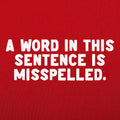 Misspelled - Adult & Kids T-Shirts, Sweatshirts & Hoodies apparel design preview 1