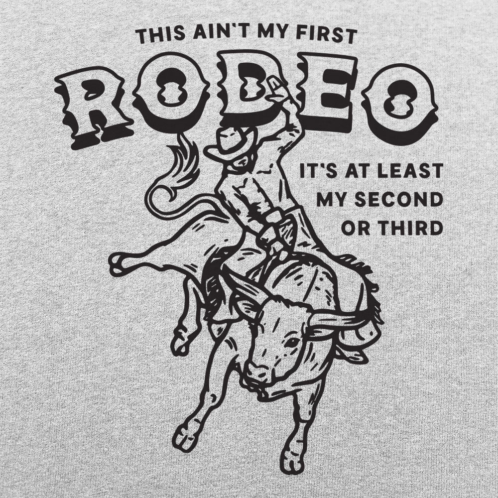 My First Rodeo - Adult & Kids T-Shirts, Sweatshirts & Hoodies apparel design preview 1