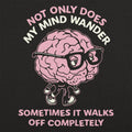 My Mind Wanders - Adult & Kids T-Shirts, Sweatshirts & Hoodies apparel design preview 1