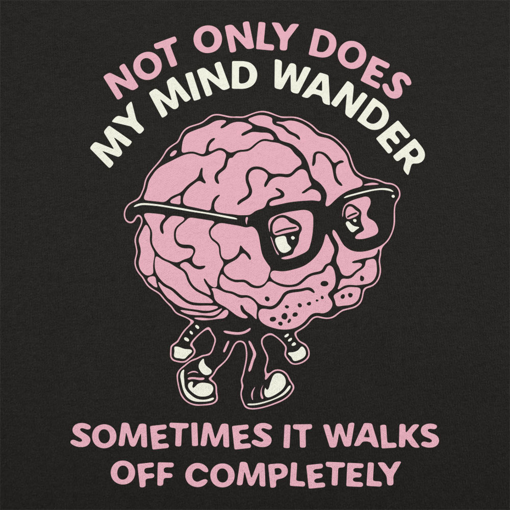 My Mind Wanders - Adult & Kids T-Shirts, Sweatshirts & Hoodies apparel design preview 1