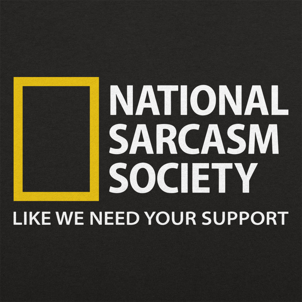 National Sarcasm Society - Adult & Kids T-Shirts, Sweatshirts & Hoodies apparel design preview 1