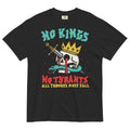 No Kings Tyrants Black - Adult & Kids T-Shirts, Sweatshirts & Hoodies apparel design preview 1