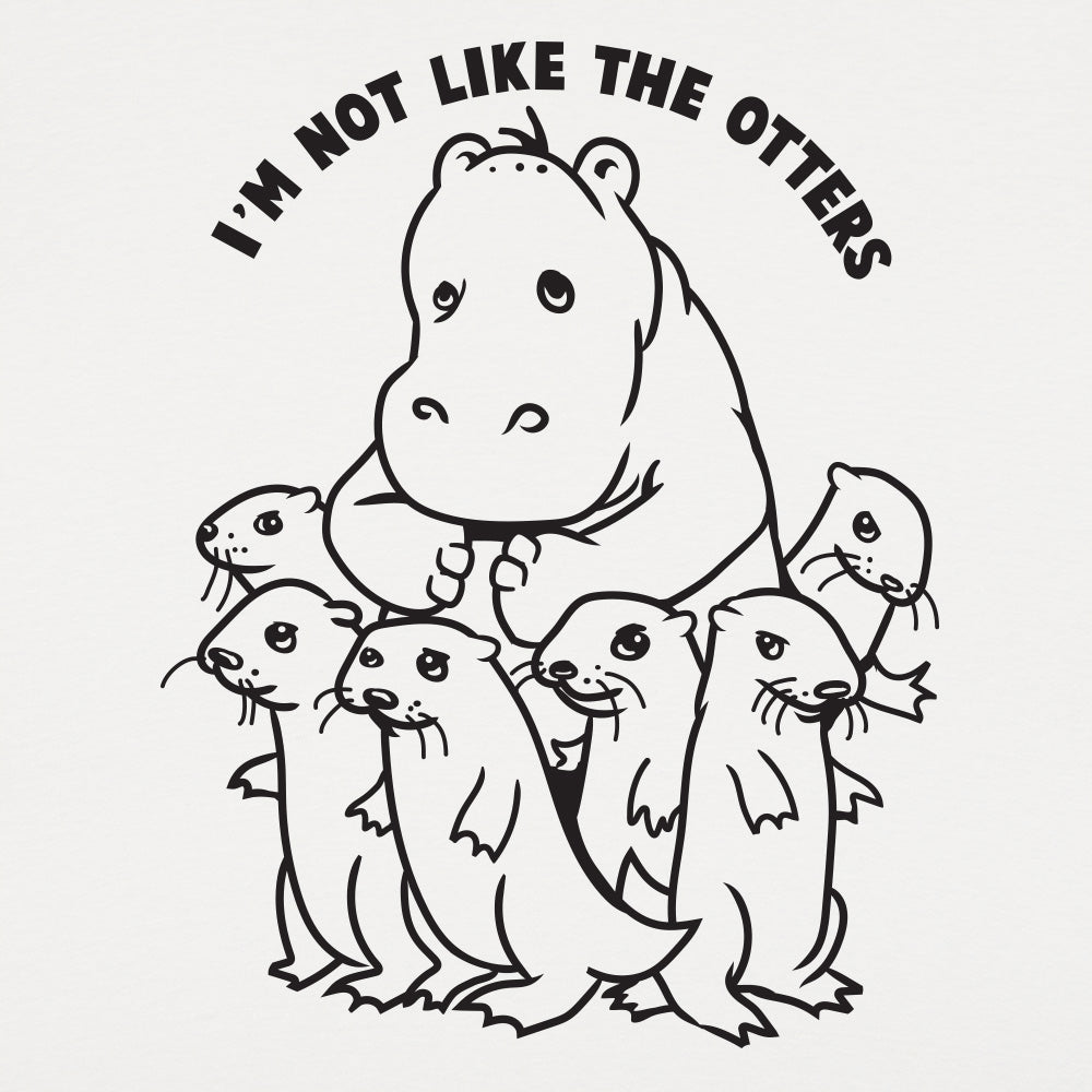 Not Like The Otters - Adult & Kids T-Shirts, Sweatshirts & Hoodies apparel design preview 1
