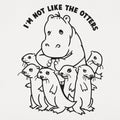 Not Like The Otters - Adult & Kids T-Shirts, Sweatshirts & Hoodies apparel design preview 1