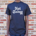 Not Today - Adult & Kids T-Shirts, Sweatshirts & Hoodies apparel design preview 1