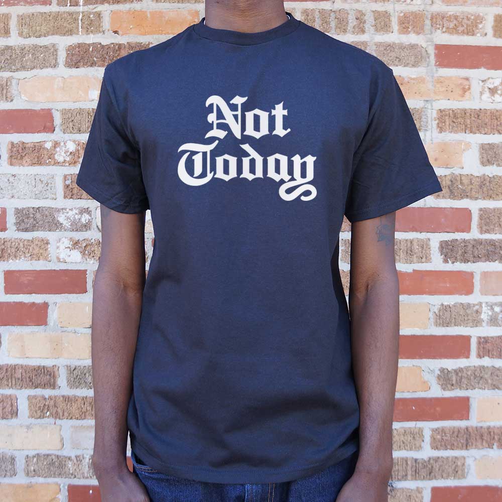 Not Today - Adult & Kids T-Shirts, Sweatshirts & Hoodies apparel design preview 1