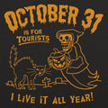 October 31 For Tourists - Adult & Kids T-Shirts, Sweatshirts & Hoodies apparel design preview 1