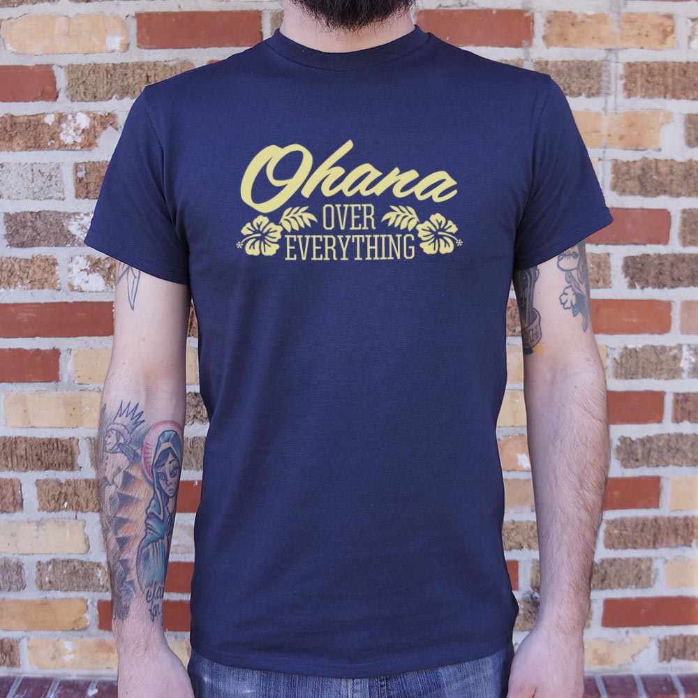 Ohana Over Everything - Adult & Kids T-Shirts, Sweatshirts & Hoodies apparel design preview 1