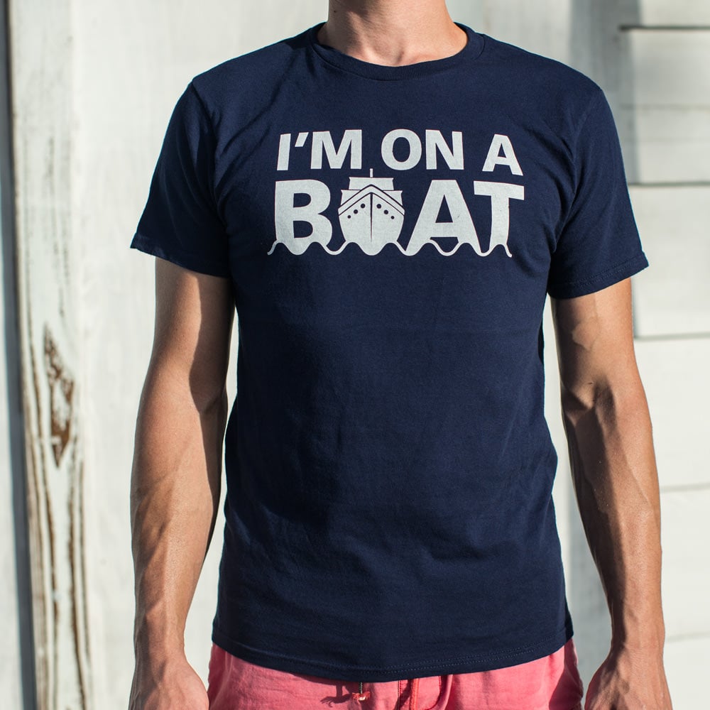 I'm On A Boat - Adult & Kids T-Shirts, Sweatshirts & Hoodies apparel design preview 1