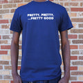 Pretty Good - Adult & Kids T-Shirts, Sweatshirts & Hoodies apparel design preview 1