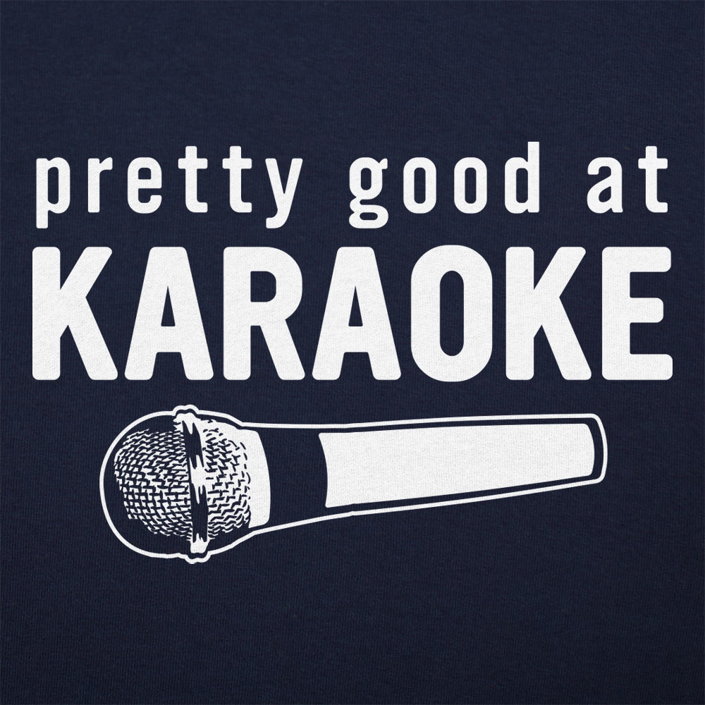 Good At Karaoke - Adult & Kids T-Shirts, Sweatshirts & Hoodies apparel design preview 1