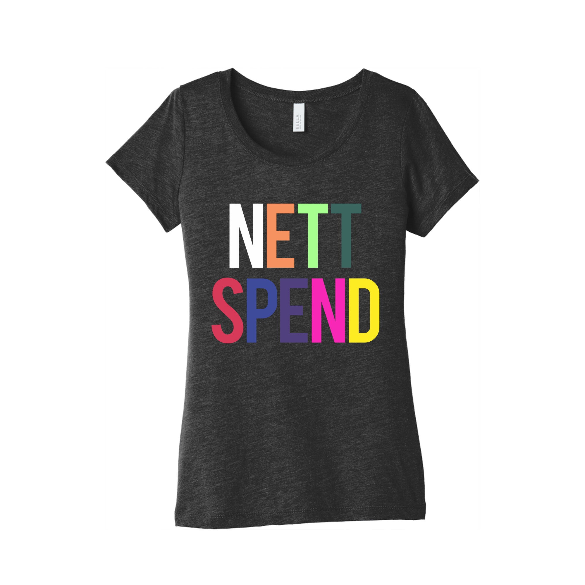 Nett Spend Rainbow Womens Triblend - Adult & Kids T-Shirts, Sweatshirts & Hoodies apparel design preview 1