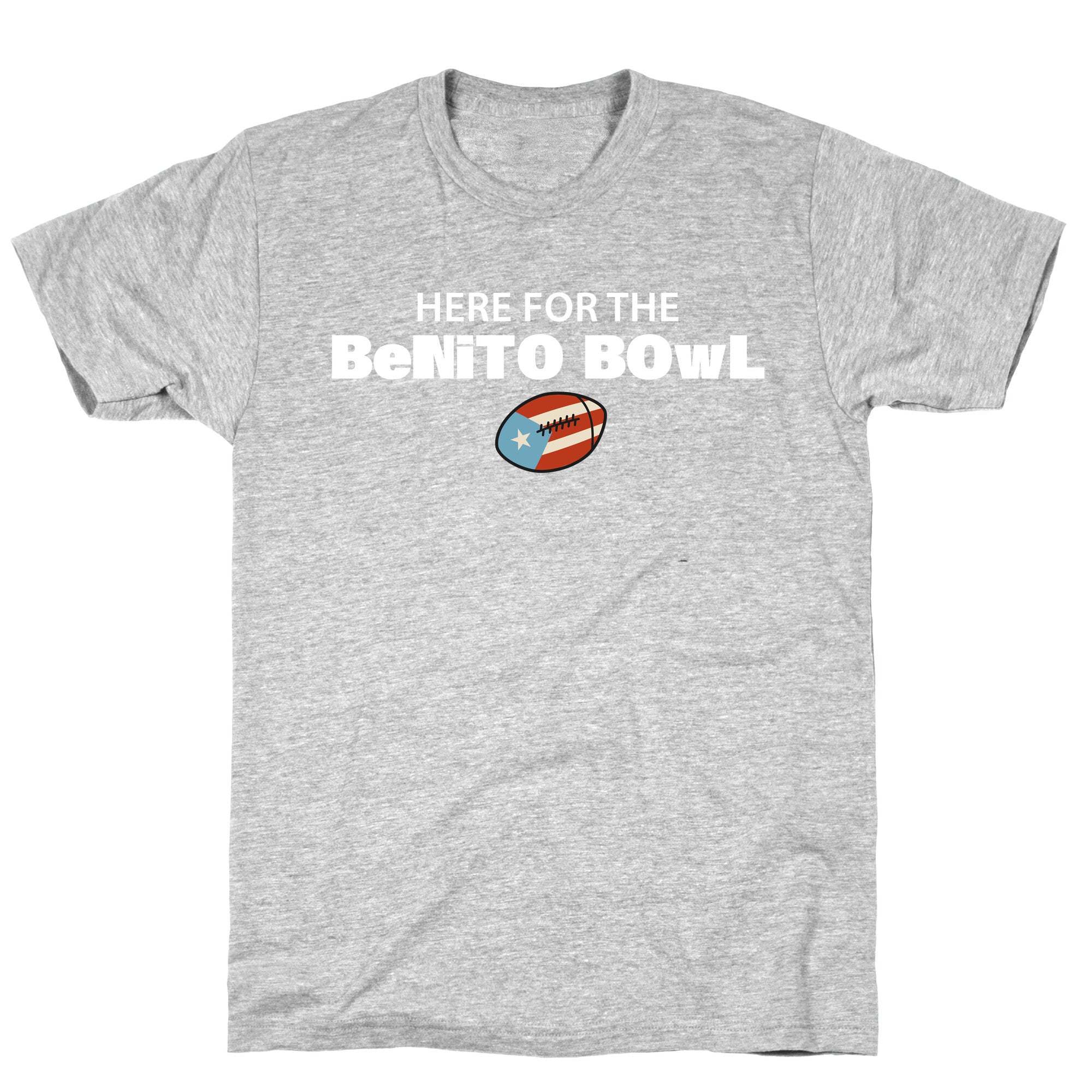 Here For The Benito Bowl - Adult & Kids T-Shirts, Sweatshirts & Hoodies apparel design preview 1