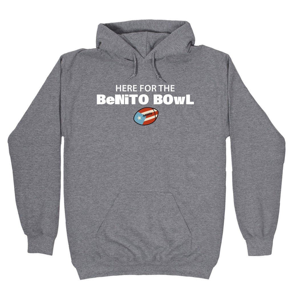 Here for the Benito Bowl - Adult & Kids T-Shirts, Sweatshirts & Hoodies apparel design preview 1