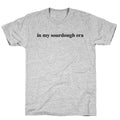 In My Sourdough Era - Adult & Kids T-Shirts, Sweatshirts & Hoodies apparel design preview 1