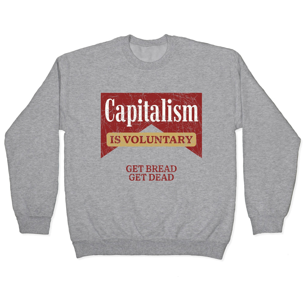 Capitalism is Voluntary Crewneck - Adult & Kids T-Shirts, Sweatshirts & Hoodies apparel design preview 1