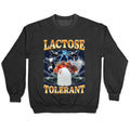 Lactose Tolerant Crewneck - Adult & Kids T-Shirts, Sweatshirts & Hoodies apparel design preview 1