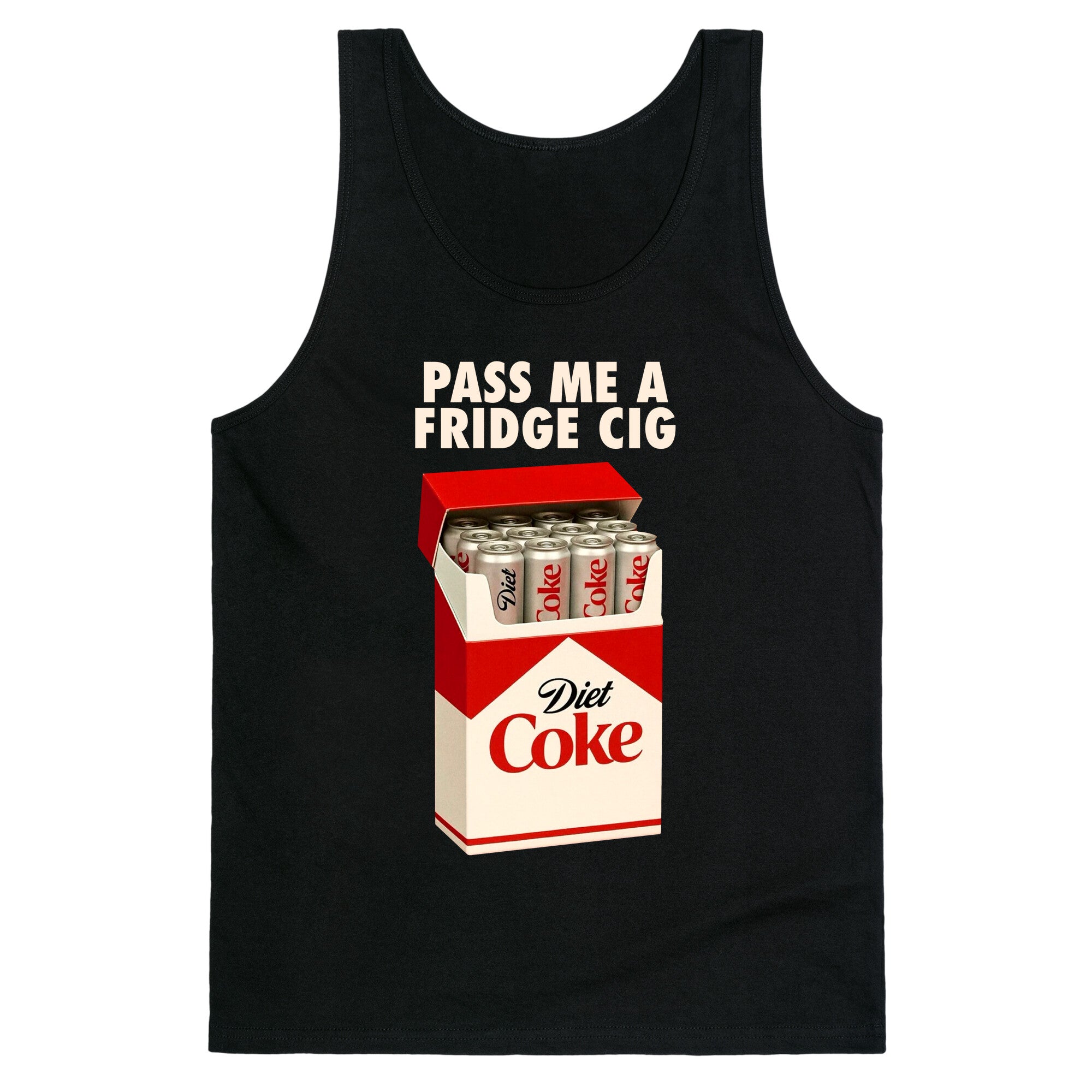 Pass me a fridge cig Tank Top - Adult & Kids T-Shirts, Sweatshirts & Hoodies apparel design preview 1