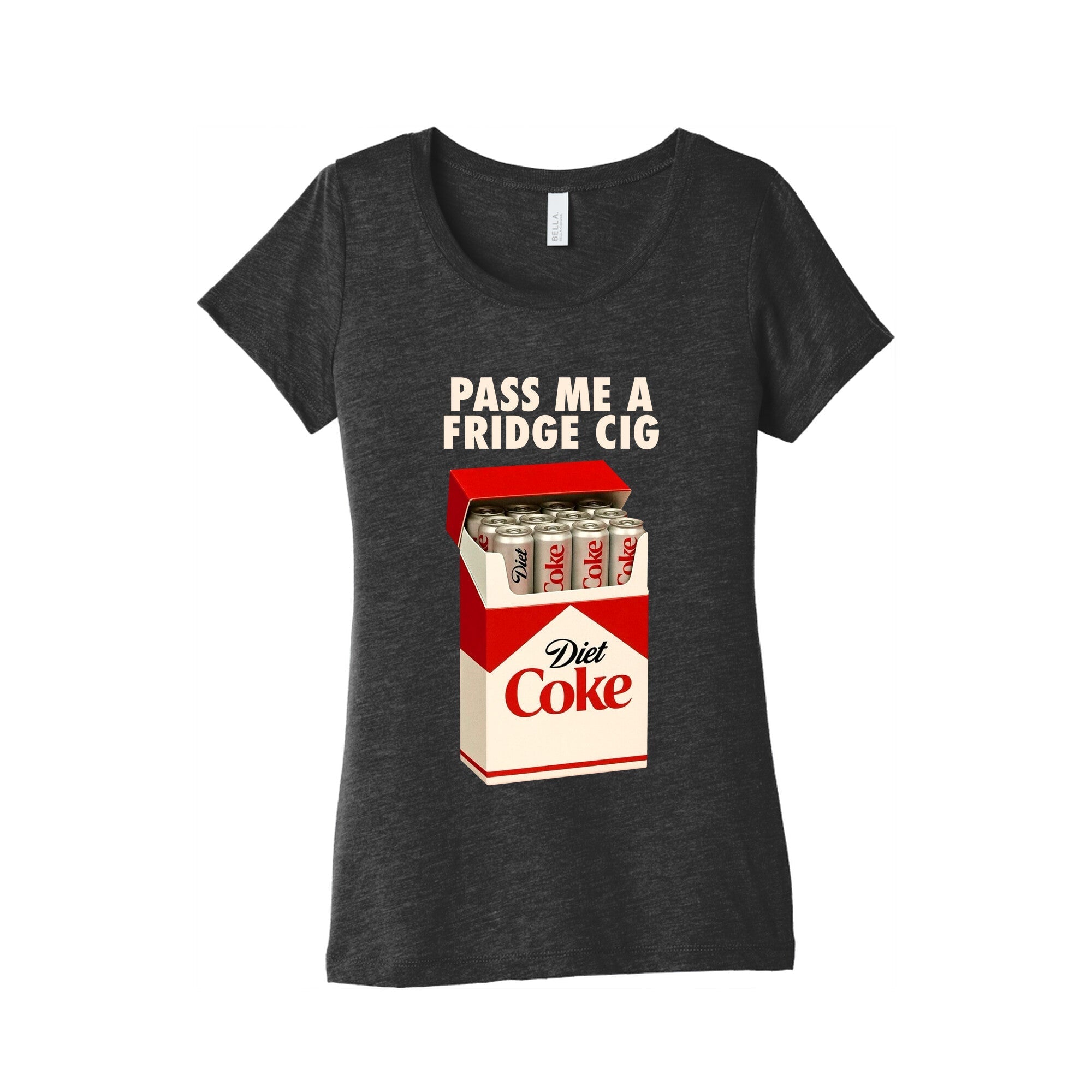 Pass me a fridge cig Womens Triblend - Adult & Kids T-Shirts, Sweatshirts & Hoodies apparel design preview 1