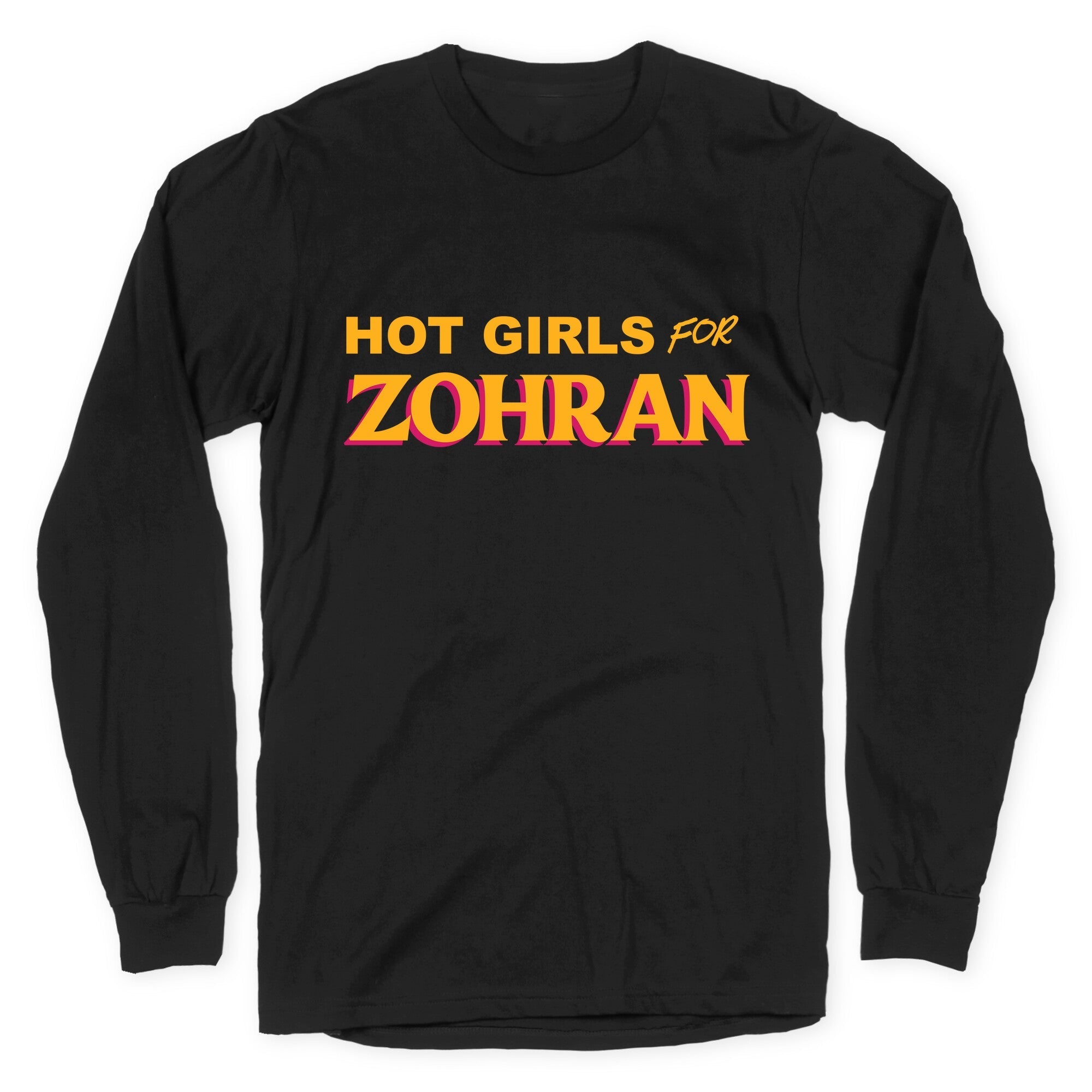 Hot Girls for Zohran - Adult & Kids T-Shirts, Sweatshirts & Hoodies apparel design preview 1
