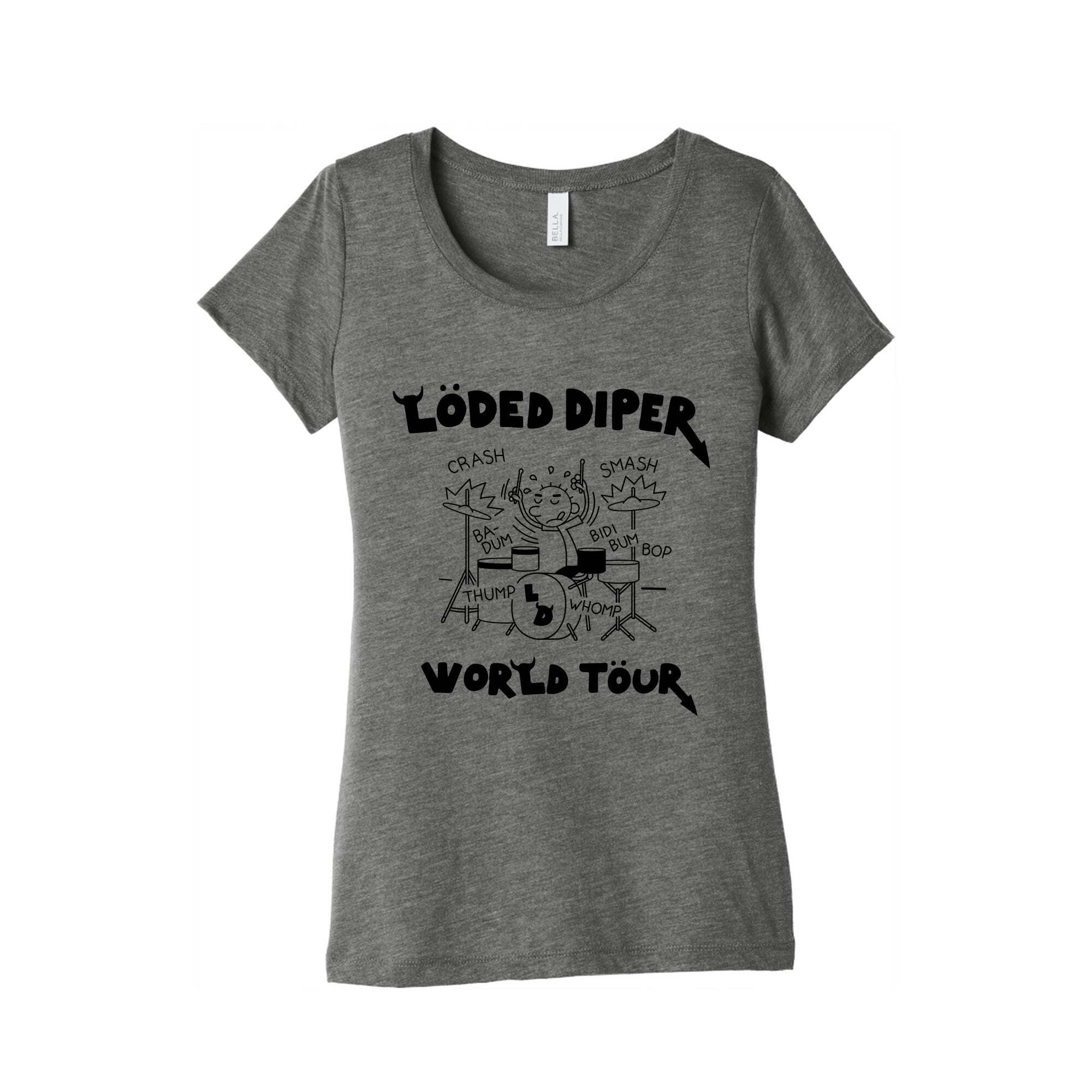 Loded Diper World Tour Womens Triblend - Adult & Kids T-Shirts, Sweatshirts & Hoodies apparel design preview 1