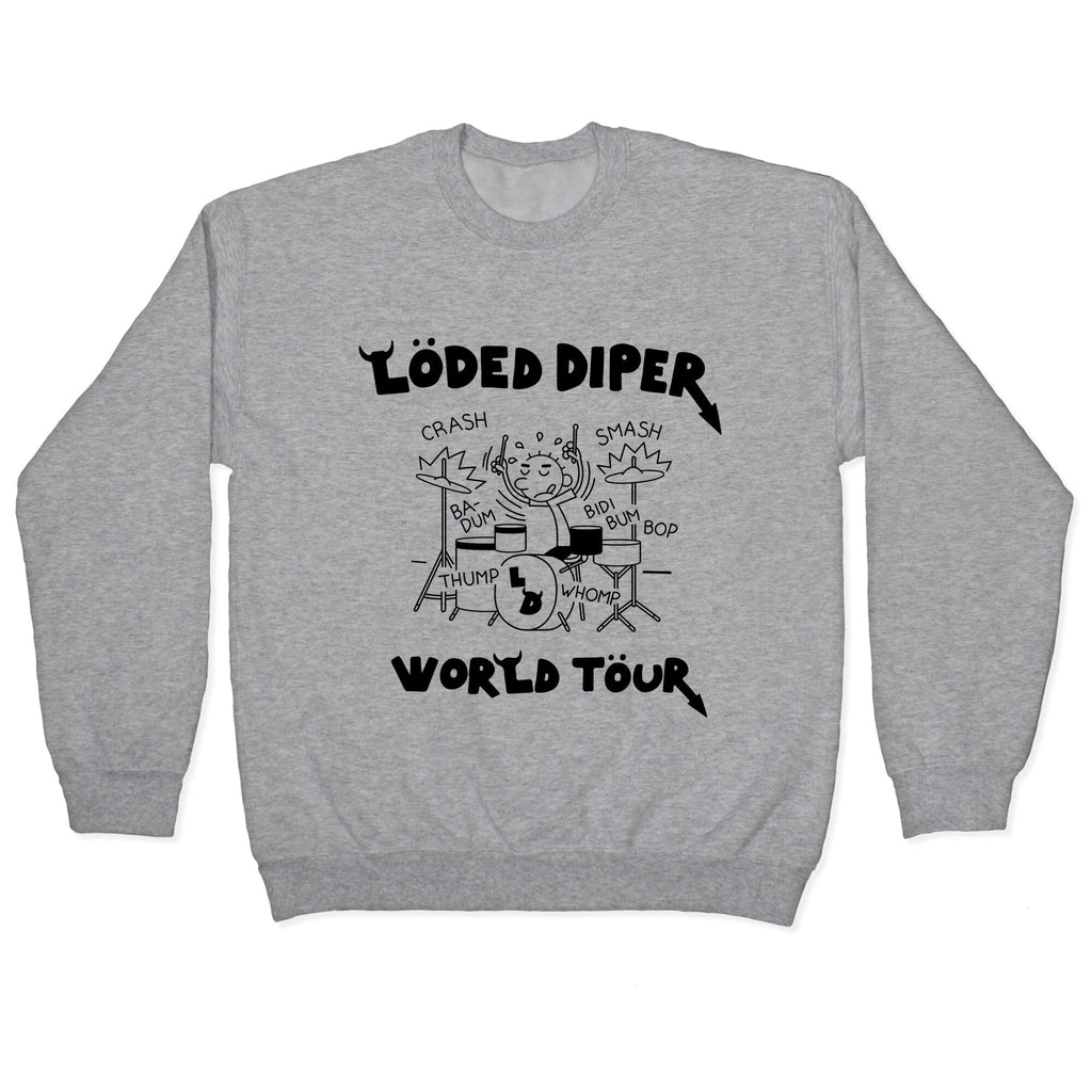 Loded Diper World Tour Crewneck - Adult & Kids T-Shirts, Sweatshirts & Hoodies apparel design preview 1