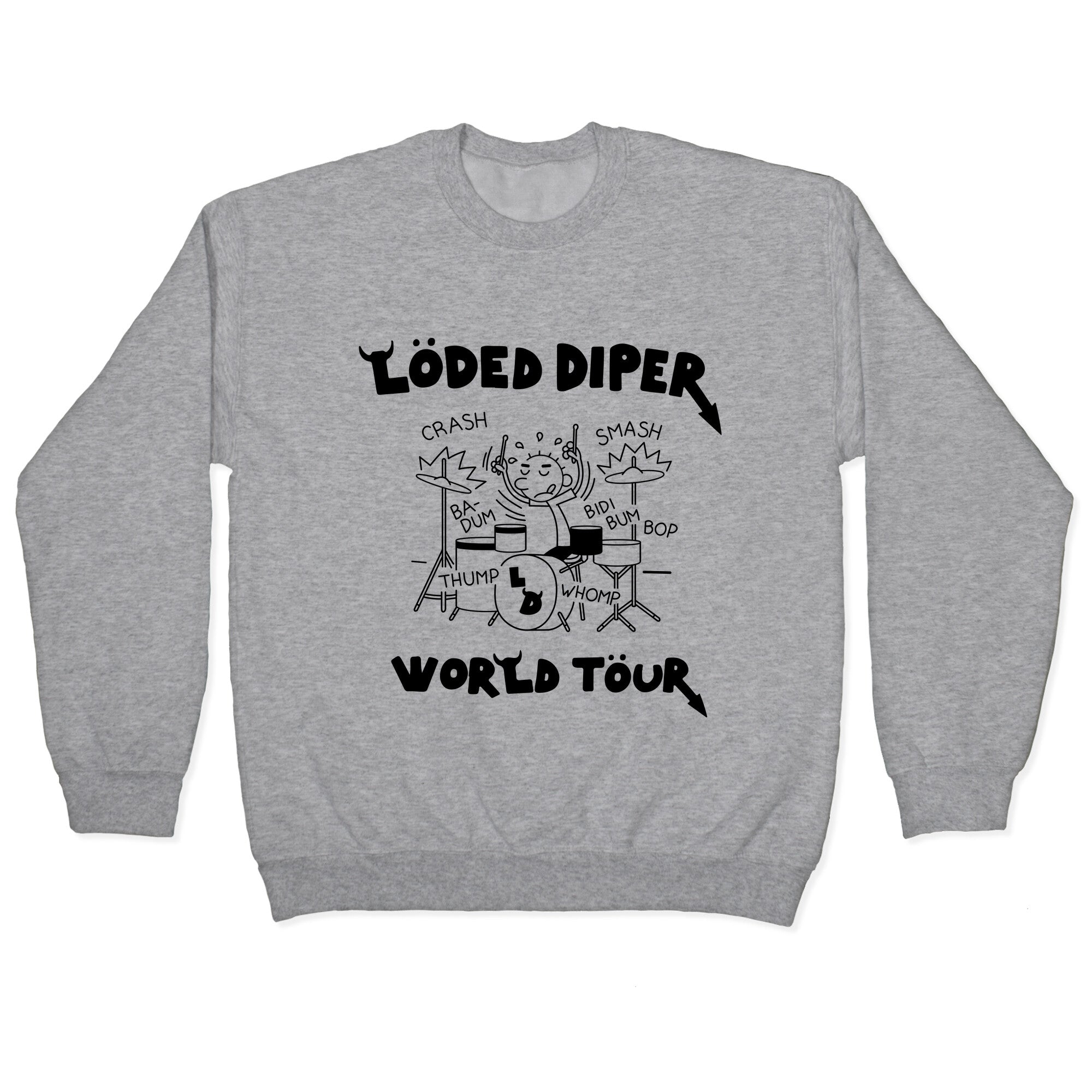 Loded Diper World Tour Crewneck - Adult & Kids T-Shirts, Sweatshirts & Hoodies apparel design preview 1
