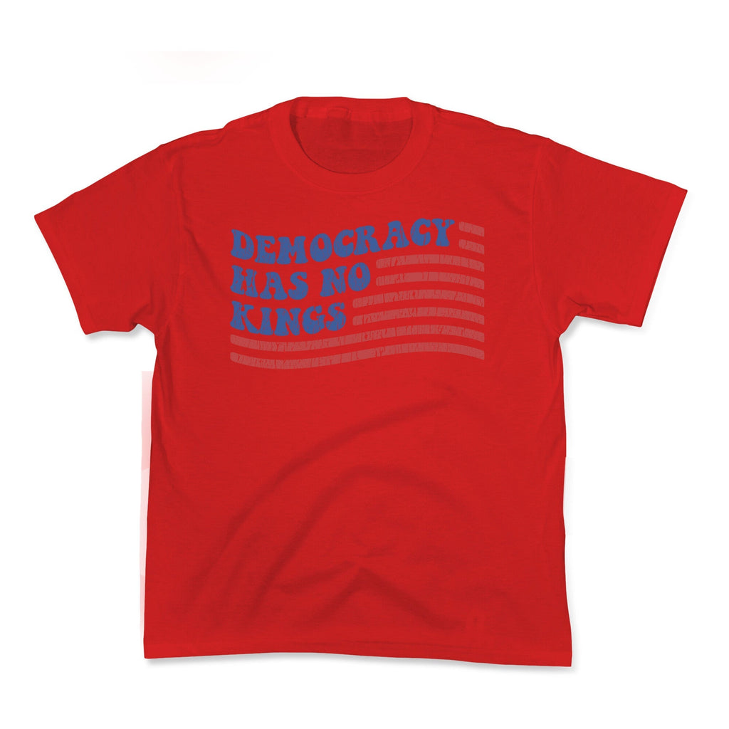 Democracy Has No Kings - Adult & Kids T-Shirts, Sweatshirts & Hoodies apparel design preview 1
